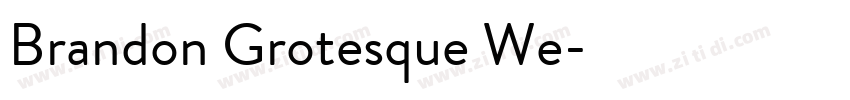 Brandon Grotesque We字体转换